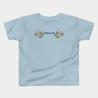 I Choose Me Kids T-Shirt